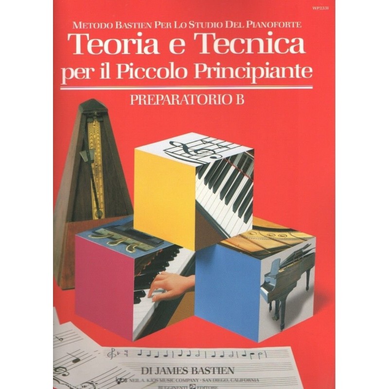 BASTIEN J. TEORIA E TECNICA PER IL PICCOLO PRINCIPIANTE
