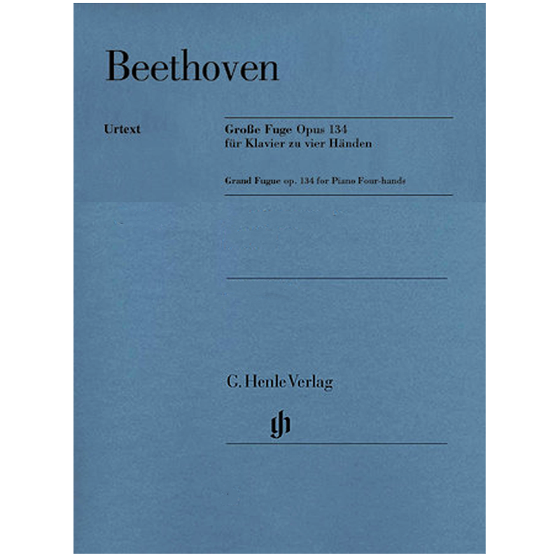 Beethoven Grand Fugue, Op.134 Beethoven Grand Fugue, Op.134