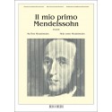 Felix Mendelssohn Bartholdy - Il Mio Primo Mendelssohn