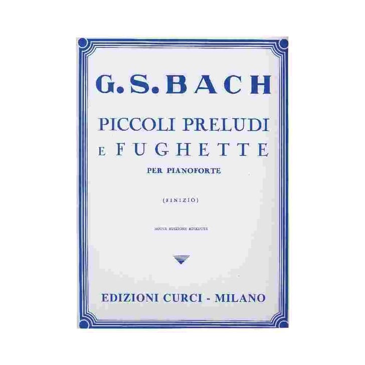 CURCI BACH PICCOLI PRELUDI FUGHETTE
